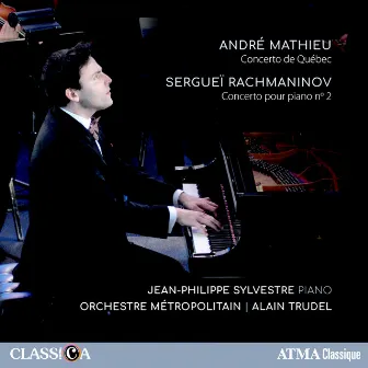 Mathieu & Rachmaninoff: Piano Concertos by Jean-Philippe Sylvestre