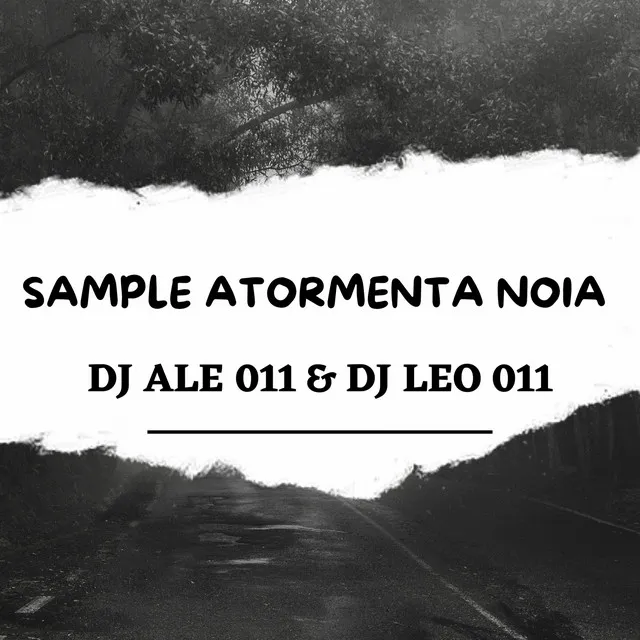 SAMPLE ATORMENTA NOIA