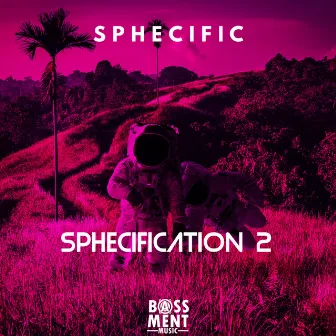 Sphecification 2 by Sphecific