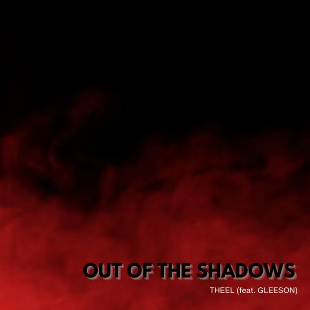 Out of the Shadows