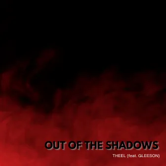 Out of the Shadows by THEEL