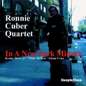 In A New York Minute by Ronnie Cuber