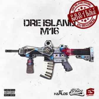 M16 - Single by Dre Island