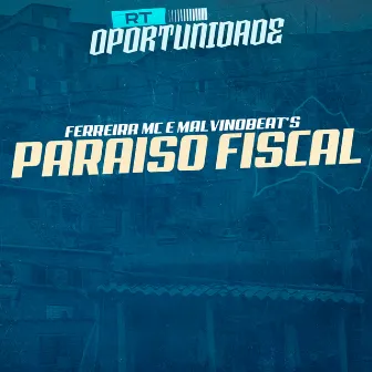 Paraiso Fiscal by MALVINOBEAT