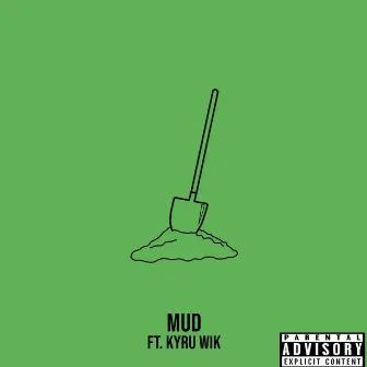 Mud by Ty Luv the MC