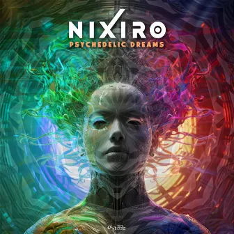 Psychedelic Dreams by Nixiro