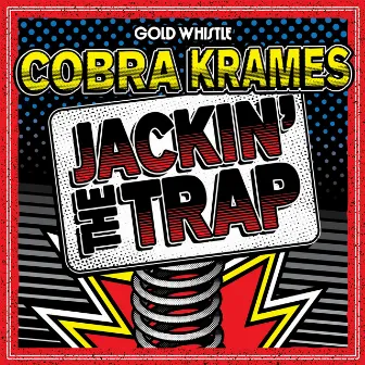 Jackin' The Trap by Cobra Krames