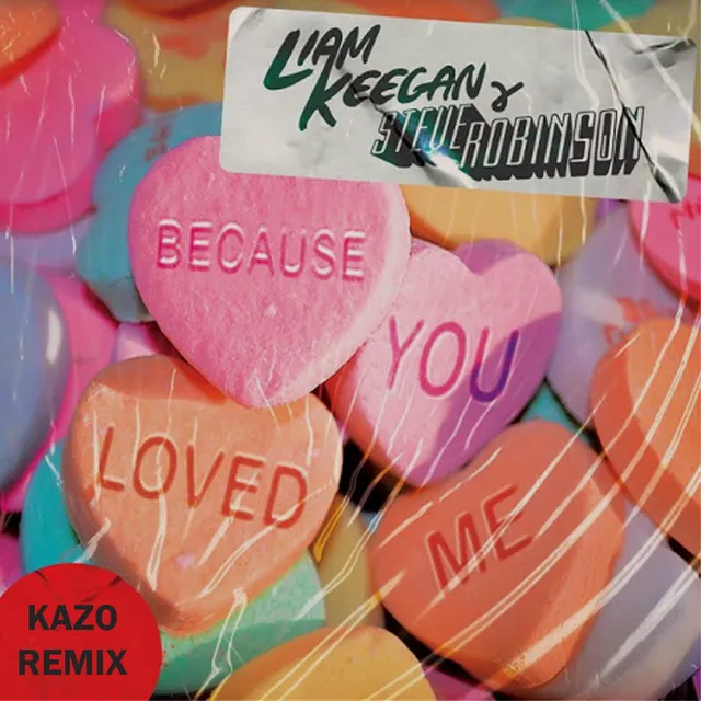 Because You Loved Me - Kazo Remix Extended