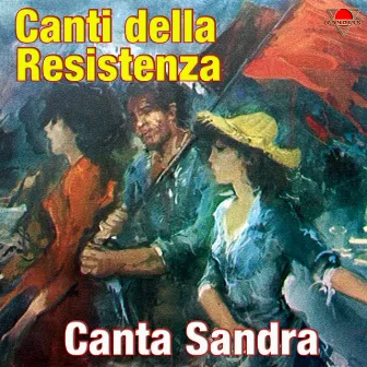 Canti della resistenza by Sandra