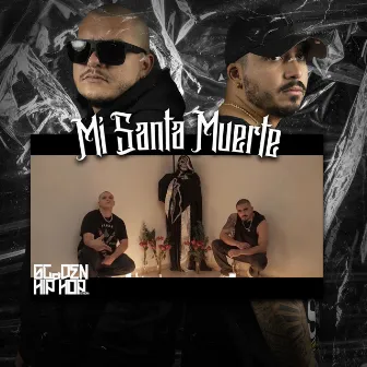 Mi Santa Muerte by La Familia Hemafia