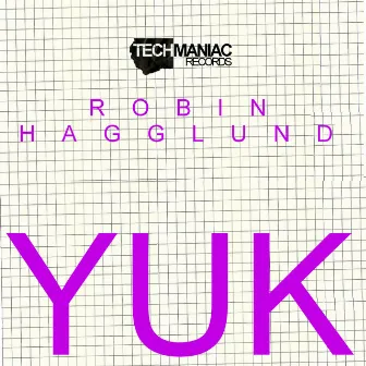 Yuk by Robin Hagglund