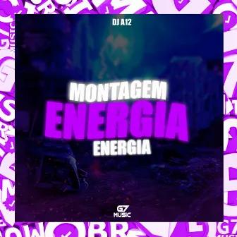 Montagem Energia Energia by DJ A12