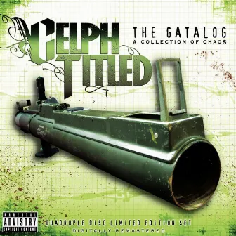 The Gatalog: A Collection of Chaos by Celph Titled