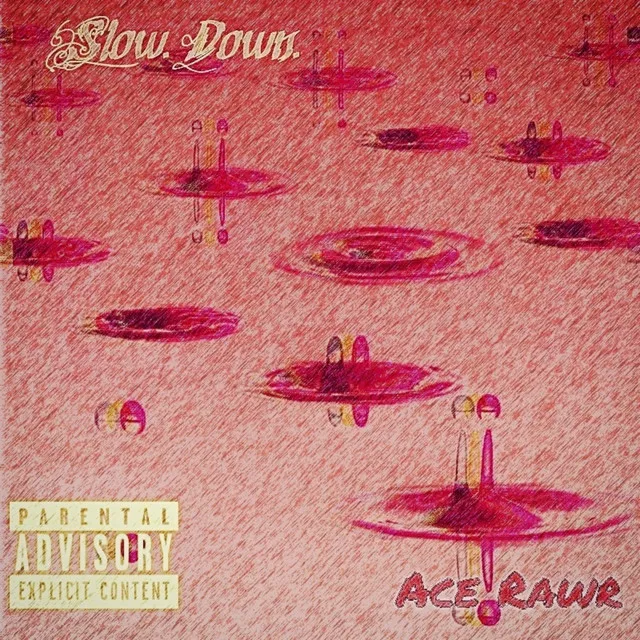 Slow Down - Freestyle