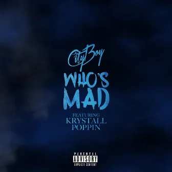 Who's Mad by City Boy