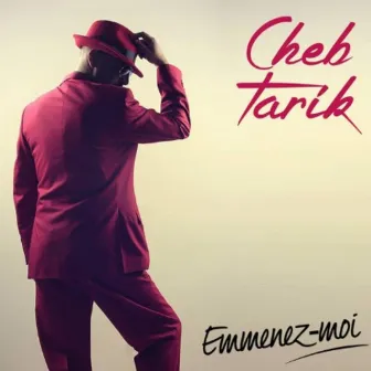 Emmenez Moi by Cheb Tarik