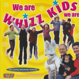 We Are Whizz Kids We Are by Steve