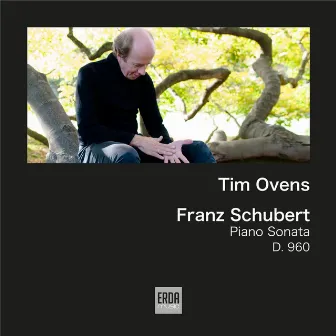 Schubert: Piano Sonata in B flat, D 960 by Tim Ovens