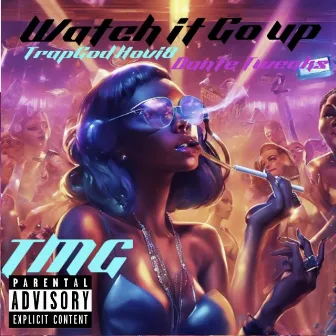 Watch It GO Up by TrapGod Hovi8