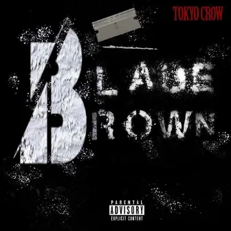 Blade Brown by Tokyo Crow