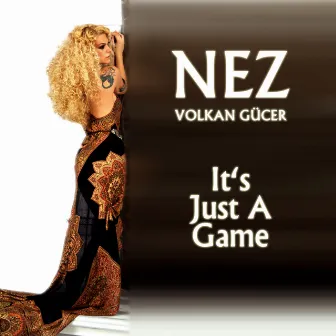 It's Just a Game by Nez