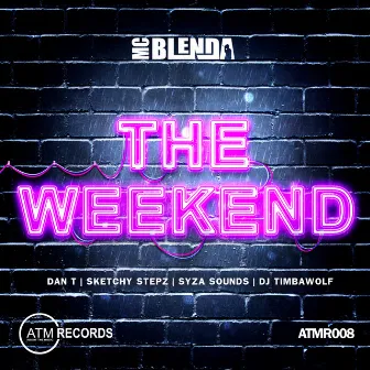 The Weekend by MC Blenda