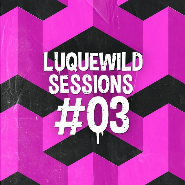 Luquewild Sessions #03