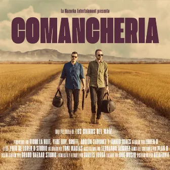 Comancheria by Los Chikos del Maiz