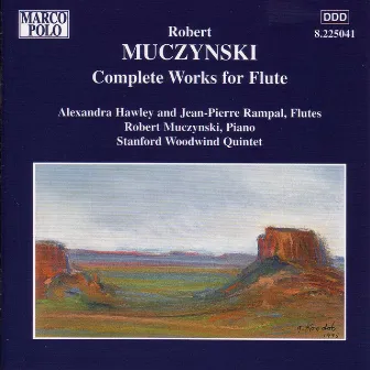 Robert Muczynski: Complete Works For Flute by Stanford Woodwind Quintet