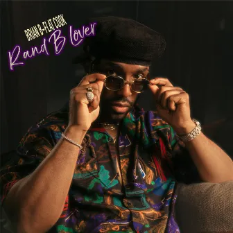 R and B Lover by Brian B-Flat Cook