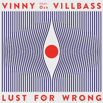 Lust For Wrong by Vinny Villbass