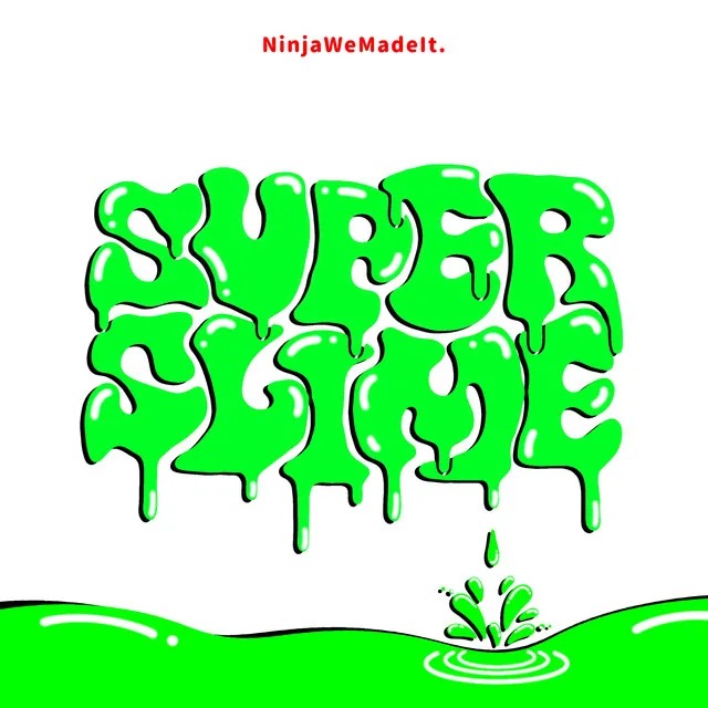 SUPER SLIME