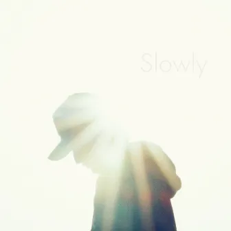 Slowly by SOHLHEE