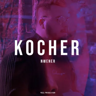 Kocher by Nwener