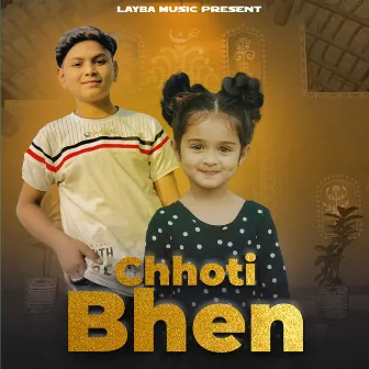 Chhoti Bhen by Rahul Bhudiyawala