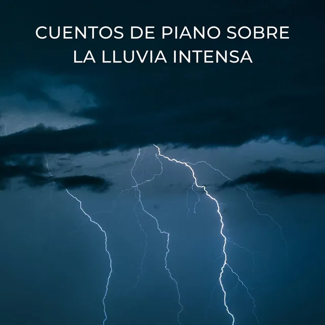 Cuentos De Piano Sobre La Lluvia Intensa