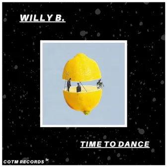 Time To Dance EP by Willy B.