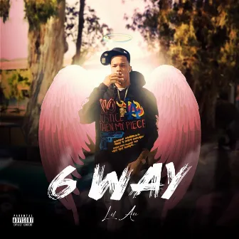 6 Way by Lil Air