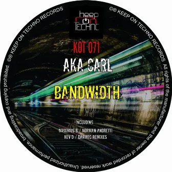 Bandwidth by Aka Carl