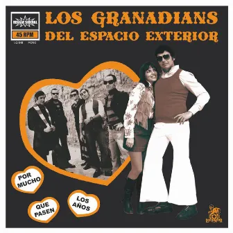 Por Mucho Que Pasen los Años by Los Granadians del Espacio Exterior