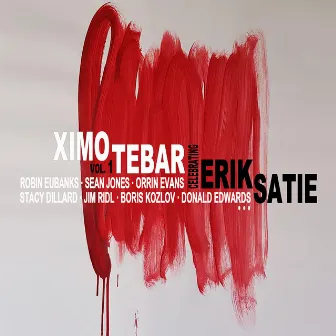 Celebrating Erik Satie Vol. 1 by Ximo Tebar