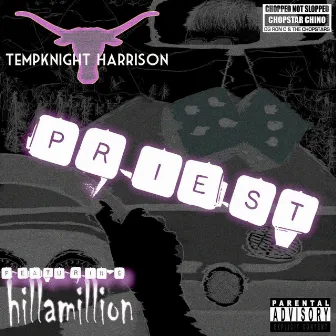 Priest (Chopstar Chino Remix Chopped Not Slopped) by Hillamillion