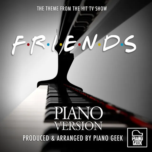 I'll Be There For You (From "Friends") - Piano Version