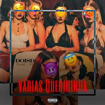 Varias Queridinha by DOISD