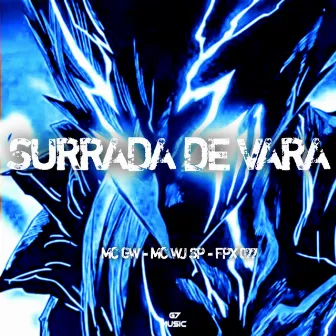 Surrada de Vara by MC GW