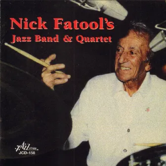 Nick Fatool's Jazz Band and Quartet by Nick Fatool