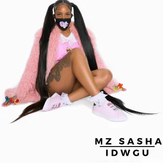 I Don't Wanna Grow Up by Mz Sasha