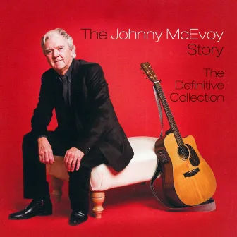 The Johnny McEvoy Story (The Definitive Collection) by Johnny McEvoy