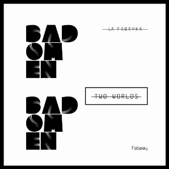 Two Worlds by Bad Omen