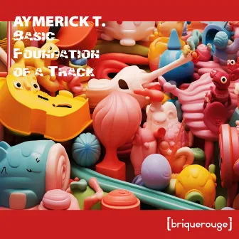 Basic Foundation of a Track by Aymerick T